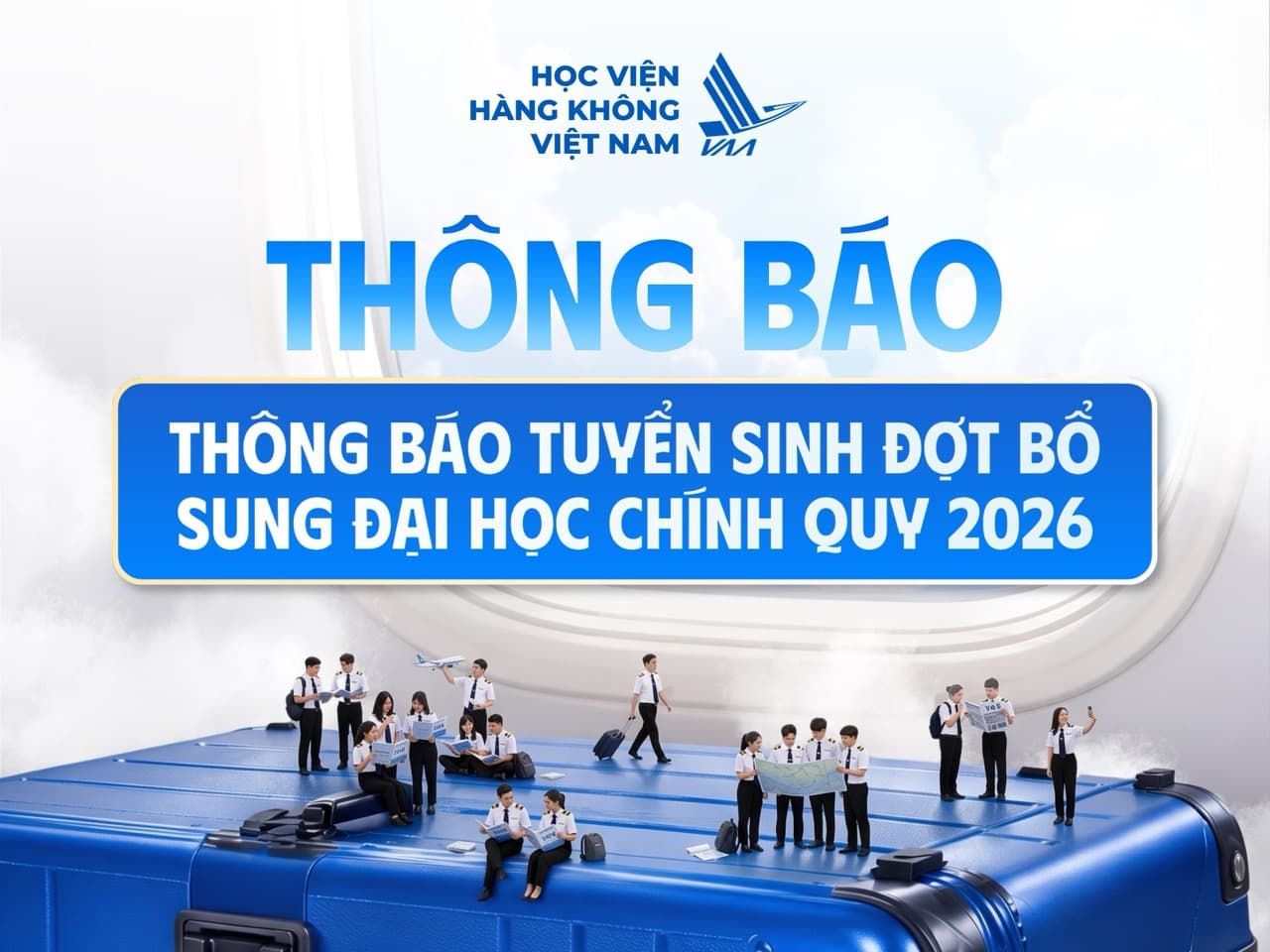 THÔNG BÁO TUYỂN SINH ĐỢT BỔ SUNG ĐẠI HỌC CHÍNH QUY 2026